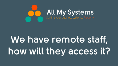We have remote staff. How will they access our CRM system
