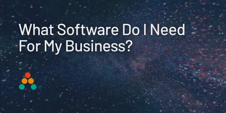 What Software Do I Need For My Business?