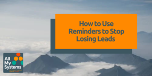 Use reminders to set follow ups